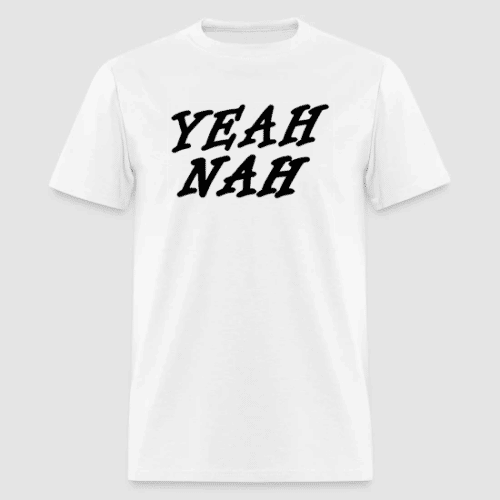 YEAH NAH white t-shirt