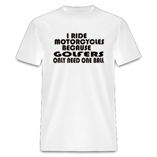 MOTORCYCLES GOLF FUNNY WHITE T-SHIRT