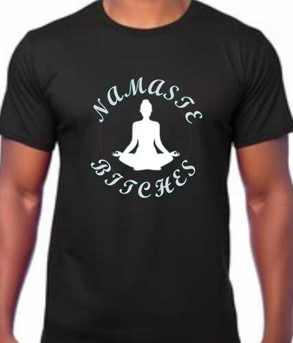 Black T-shirt featuring the humorous slogan 'ZEN YOGA Namaste Bitches' - a cheeky blend of zen and attitude."